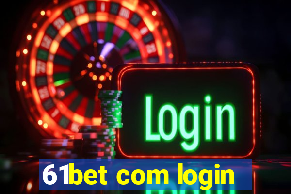 61bet com login